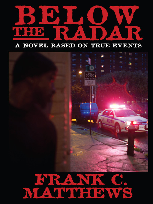 Title details for Below the Radar by Frank C. Matthews - Available